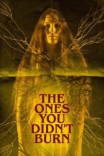 The Ones You Didn’t Burn (2023)